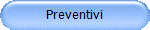 Preventivi